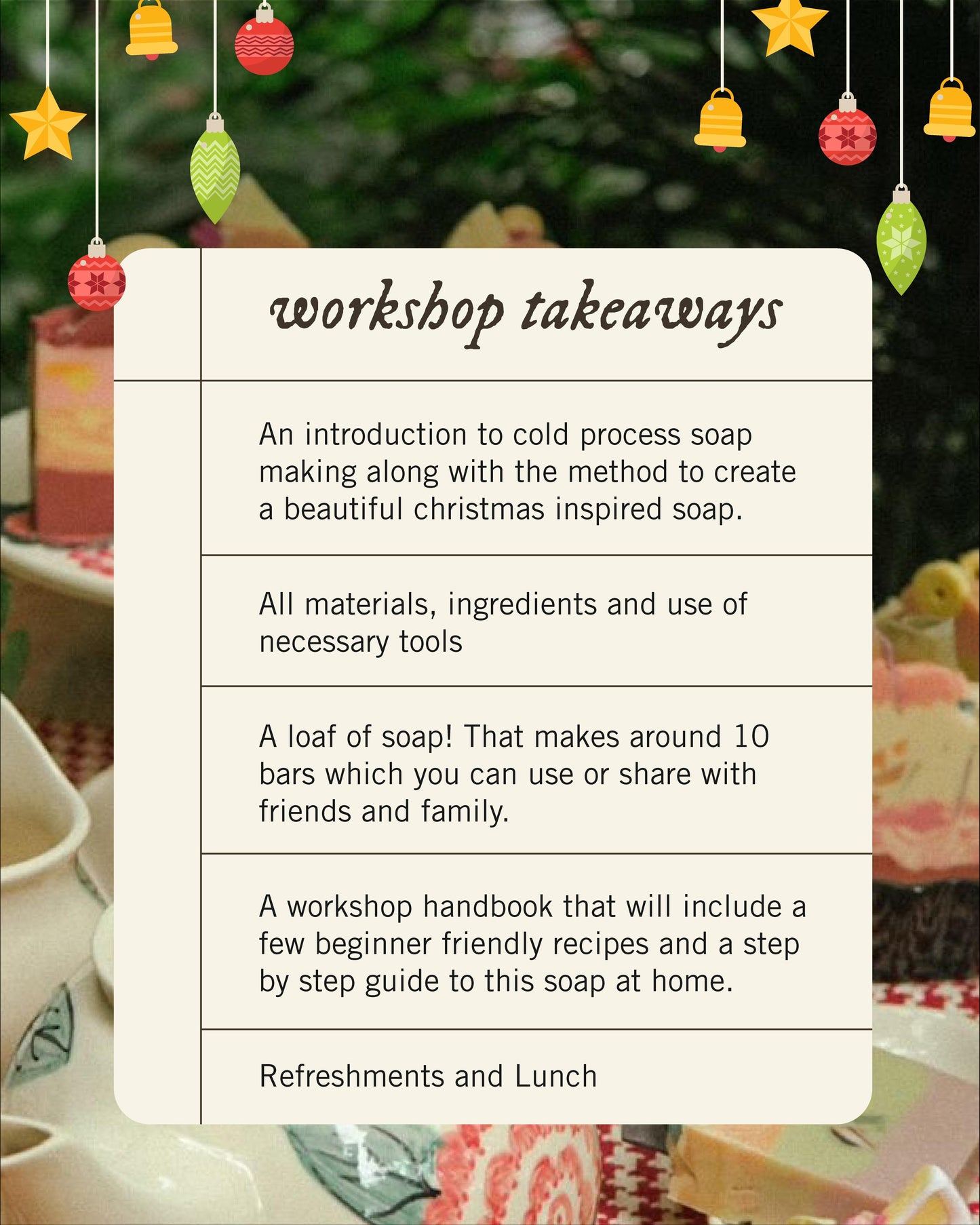 Artisanal Soap-Making Workshop: Under the Christmas Tree 21st and 22nd December