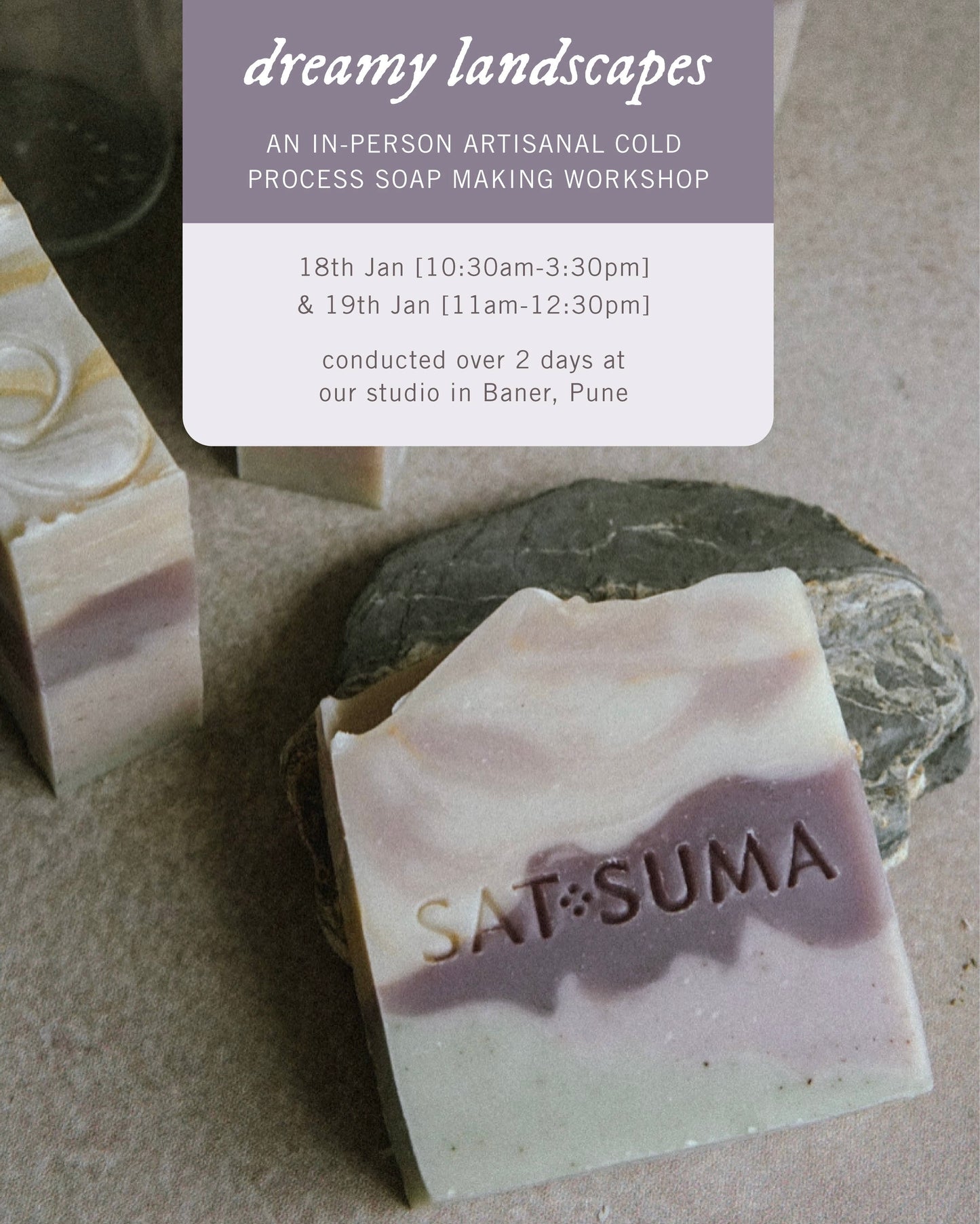 Artisanal Soap-Making Workshop: Dreamy Landscapes- 18th & 19th January 2025